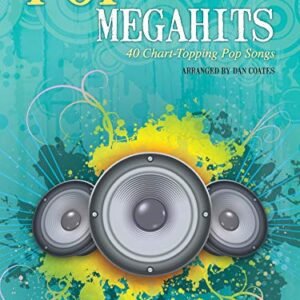 Pop Megahits: 40 Chart-Topping Pop Songs (Easy Piano)