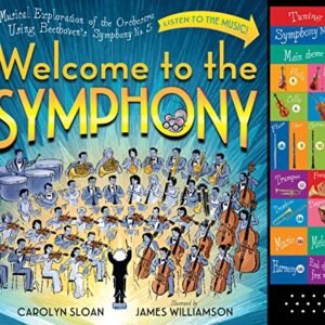 Welcome to the Symphony: A Musical Exploration of the Orchestra Using Beethoven's Symphony No. 5