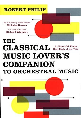 The Classical Music Lover’s Companion to Orchestral Music